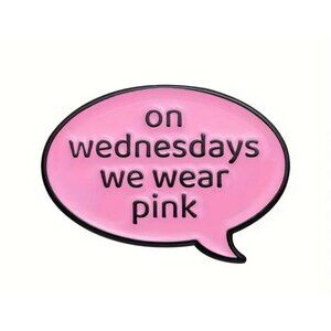 Mean Girls Enamel Pin Brooch Cartoon Pink "On Wednesday's..." Badges Jewelry